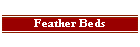 Feather Beds